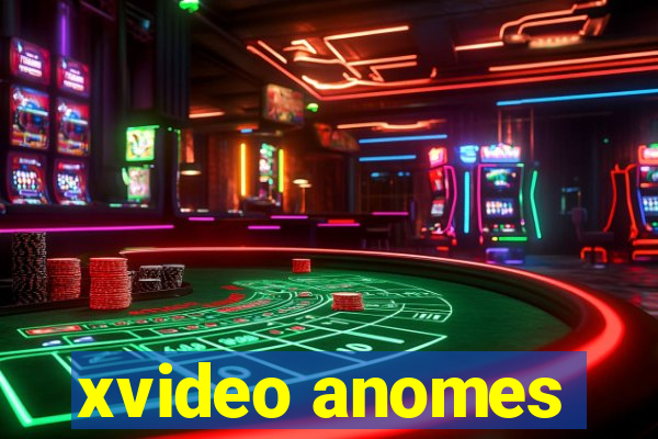 xvideo anomes